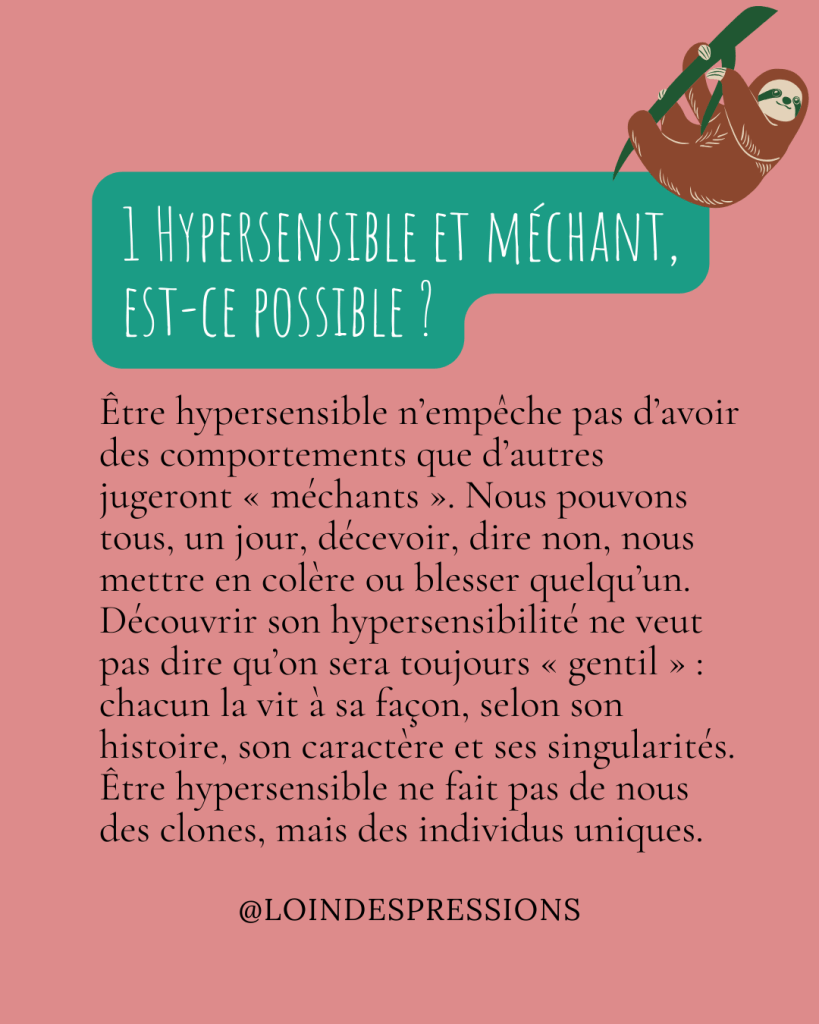 Hypersensible et méchant, est-ce possible ?